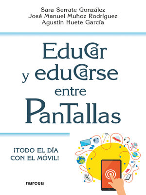 cover image of Educar y educarse entre pantallas